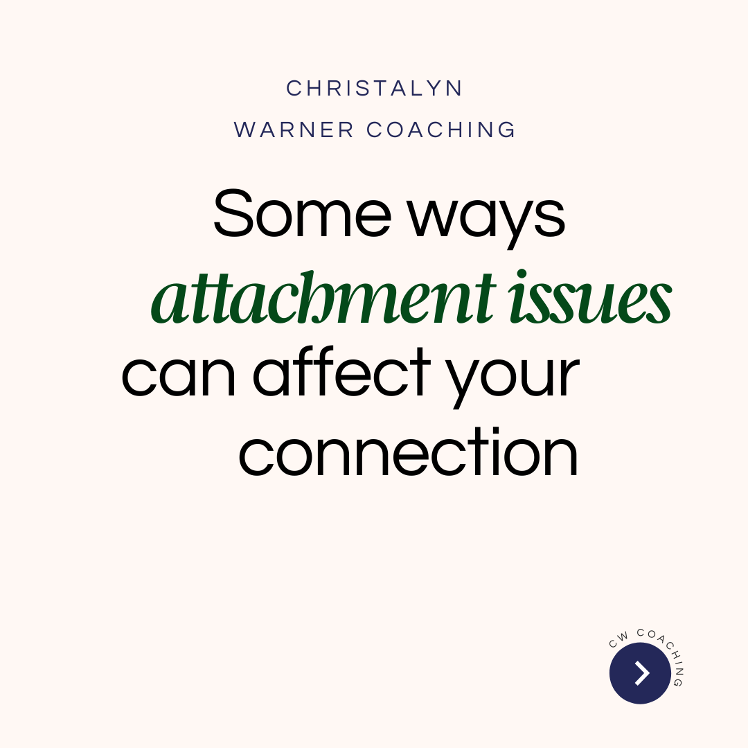 how attachment issues can affect connection